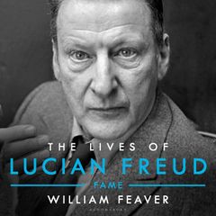 The Lives of Lucian Freud: FAME 1968 - 2011