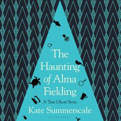 The Haunting of Alma Fielding