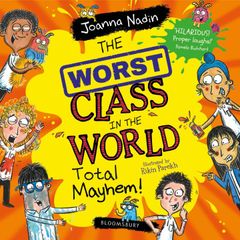 The Worst Class in the World Total Mayhem!