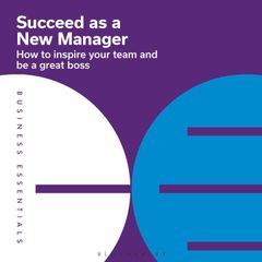 Succeed as a New Manager