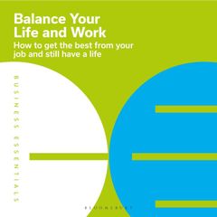 Balance Your Life and Work