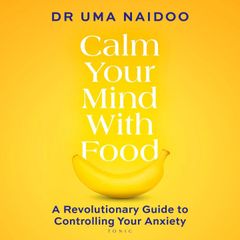 Calm Your Mind with Food