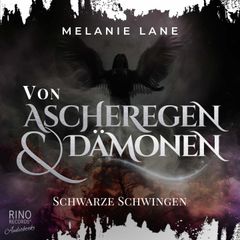 Von Ascheregen & Dämonen - Schwarze Schwingen