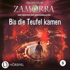 Bis die Teufel kamen