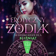 Erotyczny zodiak: 10 opowiadań dla Bliźniąt