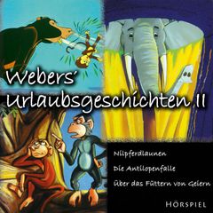 Webers' Urlaubsgeschichten II