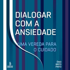 Dialogar com a ansiedade