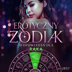 Erotyczny zodiak: 10 opowiadań dla Raka