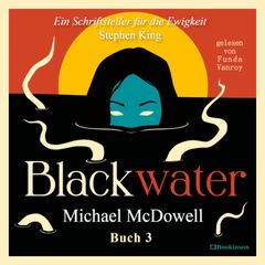 BLACKWATER - Eine geheimnisvolle Saga - Buch 3