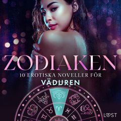 Zodiaken: 10 Erotiska noveller för Väduren