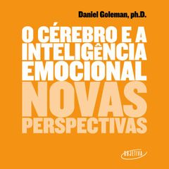 O cérebro e a inteligência emocional