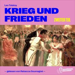 Krieg und Frieden (Zweiter Teil)