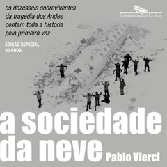 A sociedade da neve (Nova edição)