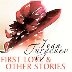 First Love and Other Stories