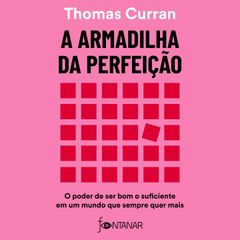 A armadilha da perfeição