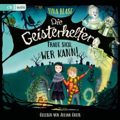Die Geisterhelfer – Traue sich, wer kann!