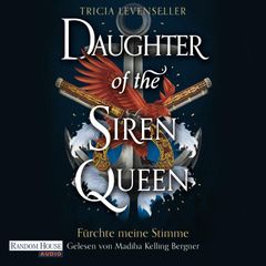 Daughter of the Siren Queen - Fürchte meine Stimme