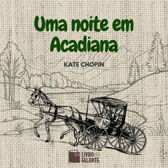 Uma noite em Acadiana