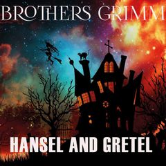 Hansel and Gretel