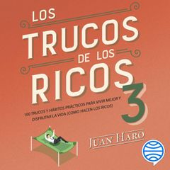 Los trucos de los ricos 3ª parte