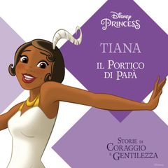 Tiana: Il portico di papà