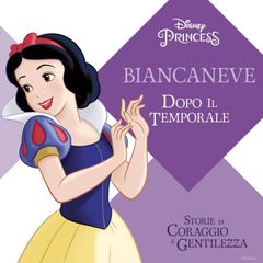 Biancaneve: Dopo il temporale