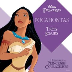 Pocahontas: Trois sœurs