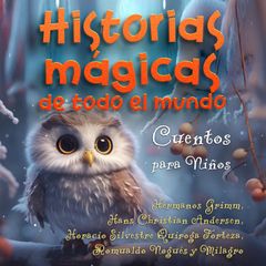 Historias mágicas de todo el mundo