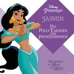 Jasmin: Das Polo-Turnier  der Prinzessinnen