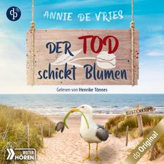 Der Tod schickt Blumen - Ein Küsten-Krimi