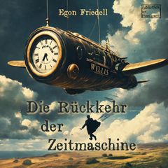 Die Rückkehr der Zeitmaschine