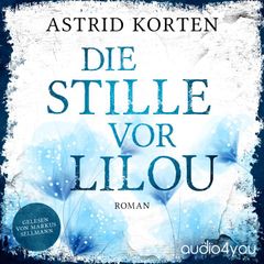 Die Stille vor Lilou