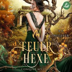 Feuerhexe - Conquer my Love