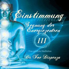 Meditation - Segnung der Energiezentren III