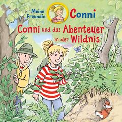 Conni und das Abenteuer in der Wildnis