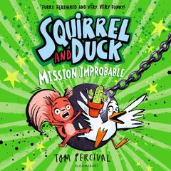 Squirrel and Duck: Mission Improbable