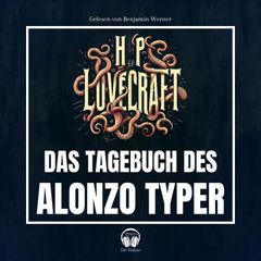 Das Tagebuch des Alonzo Typer