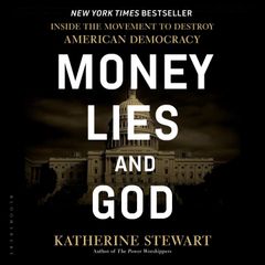 Money, Lies, and God