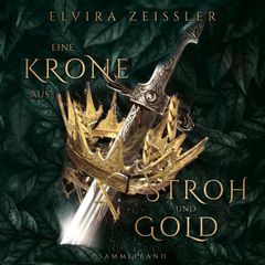 Eine Krone aus Stroh und Gold