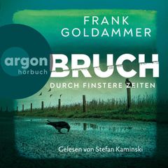 Bruch: Durch finstere Zeiten