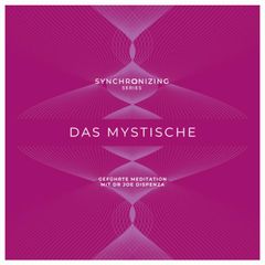 Meditation - Synchronisiere deine Energie