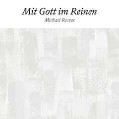 Mit Gott im Reinen