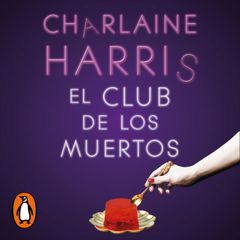 El Club de los Muertos (Sookie Stackhouse 3)