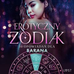 Erotyczny zodiak: 10 opowiadań dla Barana