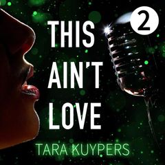 De Liefde voor Muziek: Deel 2 van This Ain't Love