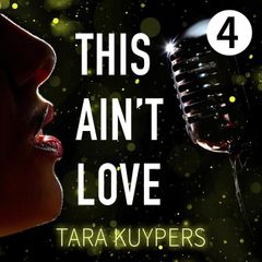 Alles Wat Ik Liefheb: Deel 4 van This Ain't Love