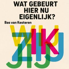 Wat Gebeurt Hier Nu Eigenlijk?