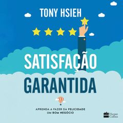 Satisfação garantida