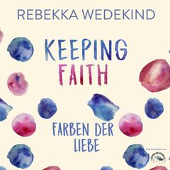 Keeping Faith - Farben der Liebe