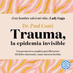 Trauma, la epidemia invisible